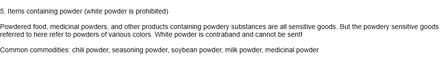 Paragraph block on items containing powder, headed by a parenthetical noting white powder is prohibited, with common commodities listed as chili, seasoning, soybean, milk and medicinal powders.